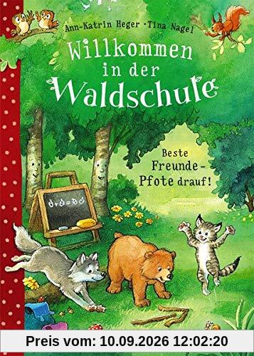 Willkommen in der Waldschule - Beste Freunde - Pfote drauf!: zum Vorlesen ab 5 Jahre