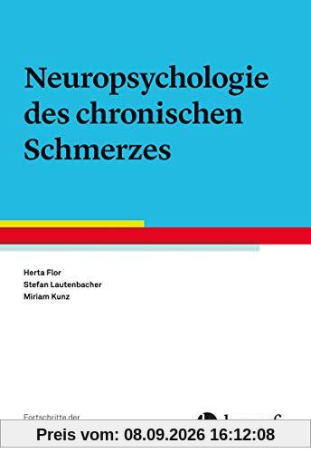 Neuropsychologie des chronischen Schmerzes (Fortschritte der Neuropsychologie)
