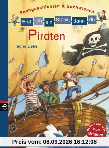 Erst ich ein Stück, dann du - Piraten: Sachgeschichten & Sachwissen