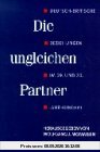 Die ungleichen Partner. Deutsch-britische Beziehungen im 19. und 20. Jahrhundert