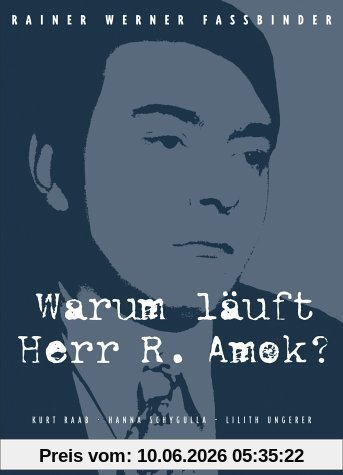 Warum läuft Herr R. Amok?