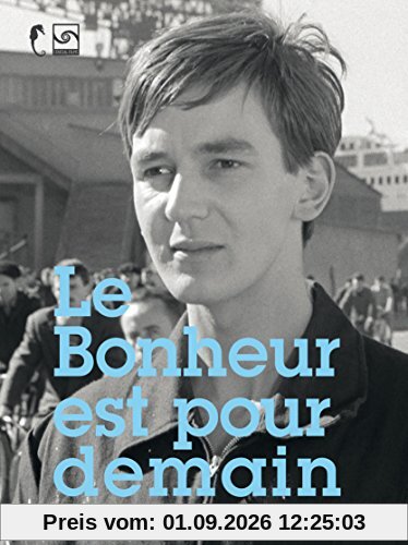 Le bonheur est pour demain