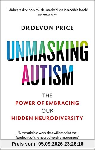 Unmasking Autism: The Power of Embracing Our Hidden Neurodiversity