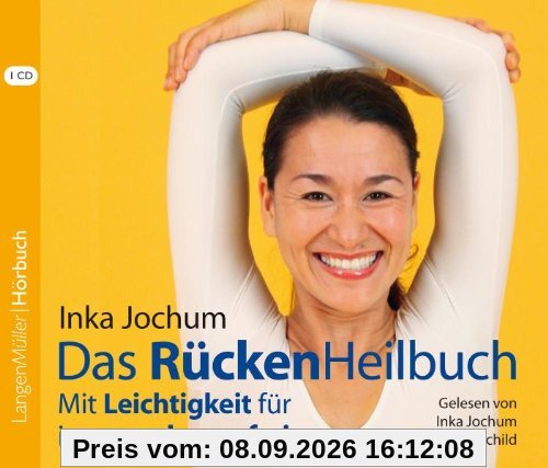 Das RückenHeilbuch: Mit Leichtigkeit für immer schmerzfrei