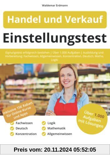 Einstellungstest Handel und Verkauf: Eignungstest erfolgreich bestehen | über 1.000 Aufgaben | Ausbildung und Vorbereitu