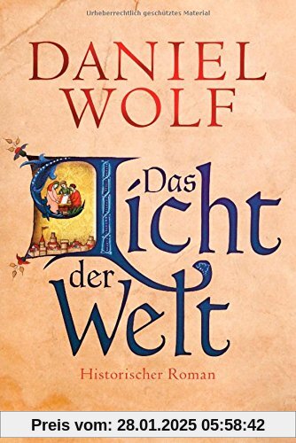 Das Licht der Welt: Historischer Roman