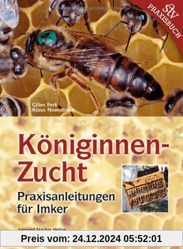 Königinnenzucht: Praxisanleitungen für den Imker