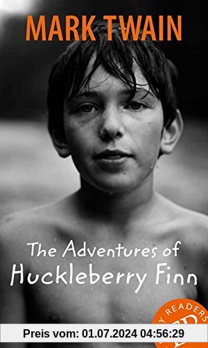 The Adventures of Huckleberry Finn: Englische Lektüre für das 5. Lernjahr. Gekürzt, mit Annotationen (Easy Readers - Eng