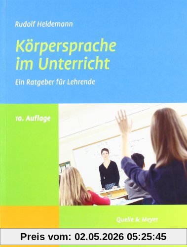 Körpersprache im Unterricht: Ein Ratgeber für Lehrende