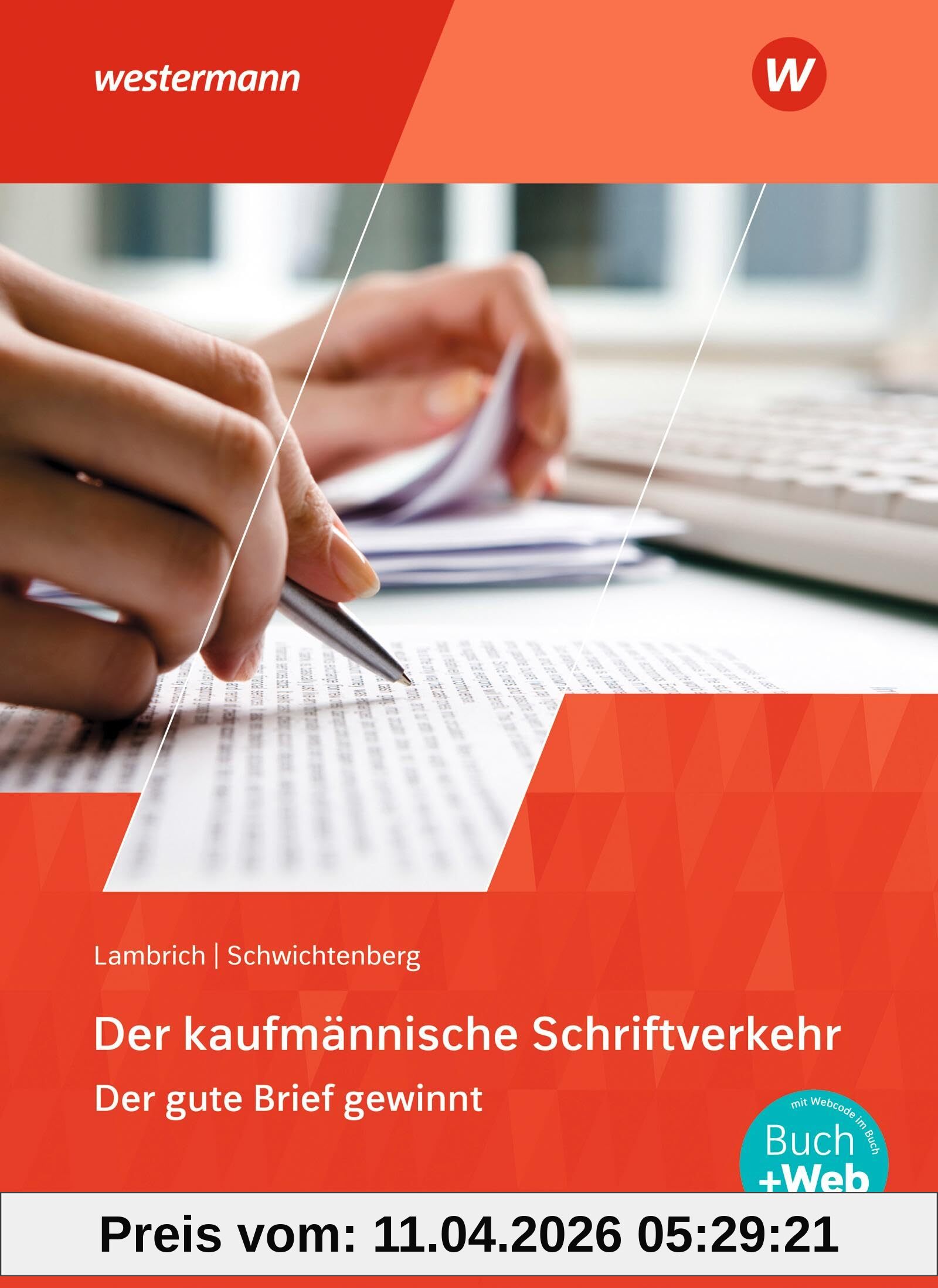 Der kaufmännische Schriftverkehr: Der gute Brief gewinnt Schulbuch