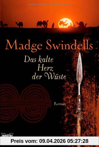 Das kalte Herz der Wüste: Roman