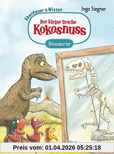 Der kleine Drache Kokosnuss – Abenteuer & Wissen - Dinosaurier: Doppelband: Der kleine Drache Kokosnuss bei den Dinosauriern / Alles klar! Der kleine Drache Kokosnuss erforscht die Dinosaurier