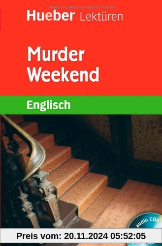 Murder Weekend: Lektüre mit 2 Audio-CDs: Stufe 4. Lektüre/ab 8. Kl