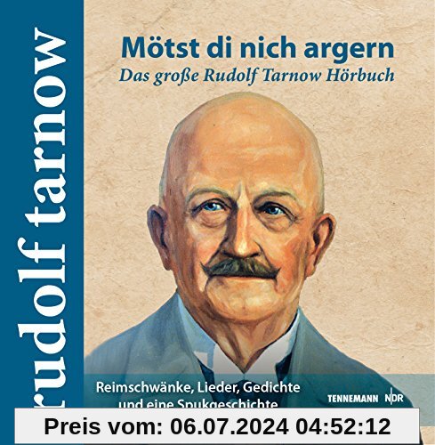 Mötst di nich argern: Das große Rudolf Tarnow Hörbuch (Plattdeutsch Klassiker)