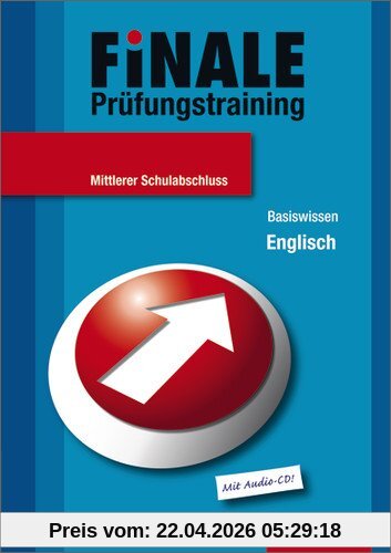 Finale - Prüfungstraining Hauptschulabschluss Nordrhein-Westfalen: Finale - Prüfungstraining Mittlerer Schulabschluss: Basiswissen Englisch mit Audio-CD