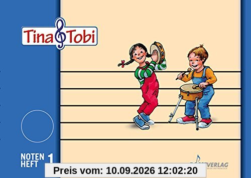 Musikalische Früherziehung - Musikschulprogramm Tina & Tobi: Musikalische Früherziehung - Musikschulprogramm "Tina & Tobi": Musikalische Früherziehung "Tina und Tobi". Notenheft 1