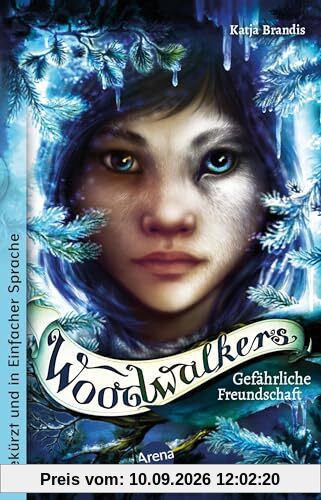 Woodwalkers (2). Gefährliche Freundschaft: Ausgabe in Einfacher Sprache: Band 2 der Gestaltwandler-Abenteuer ab 10 (Schullektüren in Einfacher Sprache)