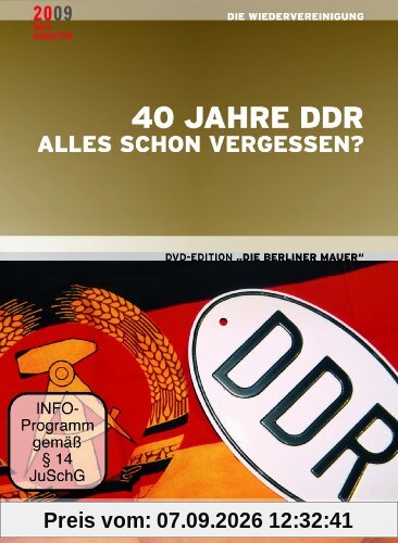 Die Berliner Mauer - '40 Jahre DDR - Alles schon vergessen?' (Zehnter Teil der DVD-Edition)