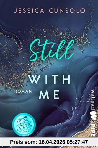 Still with me (King City High 3): Die besten deutschen Wattpad-Bücher | Das fesselnde Finale der dramatischen High School-Romance