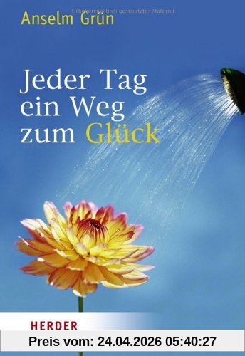 Jeder Tag ein Weg zum Glück (HERDER spektrum)