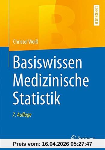 Basiswissen Medizinische Statistik (Springer-Lehrbuch)