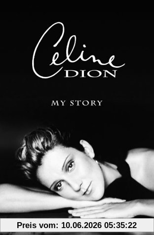 Celine Dion: My Story, My Dream