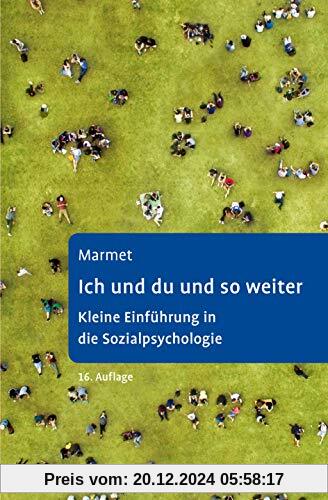 Ich und du und so weiter: Kleine Einführung in die Sozialpsychologie (Beltz Taschenbuch / Psychologie)