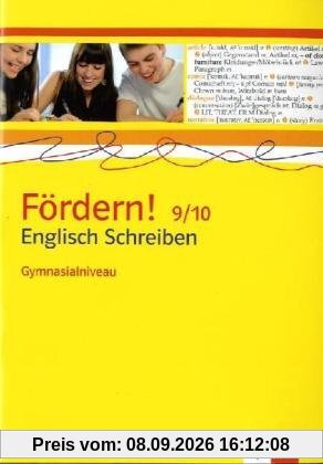 Fördern! Englisch. Kopiervorlagen.Schreiben Gymnasialniveau 9./10. Klasse