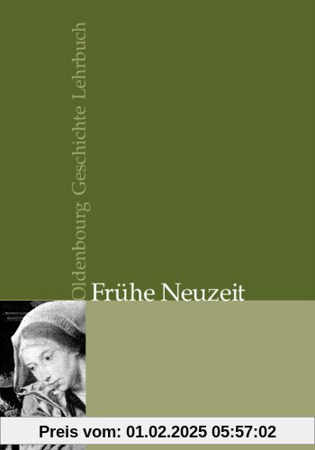 Oldenbourg Geschichte Lehrbuch: Frühe Neuzeit