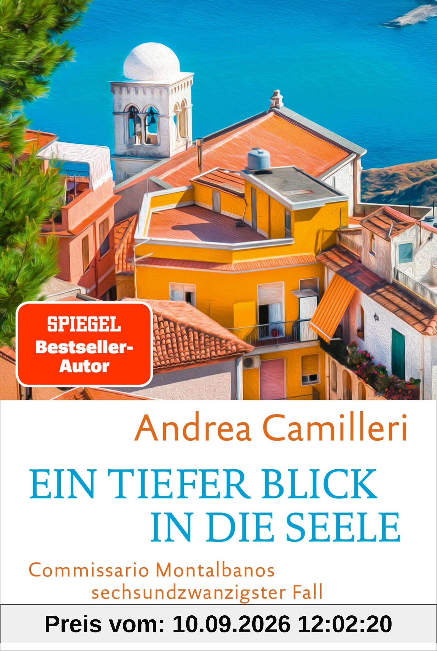 Ein tiefer Blick in die Seele: Commissario Montalbanos sechsundzwanzigster Fall. Roman. Sonniges Sizilienflair und ein Theaterstück mit einem echten Toten