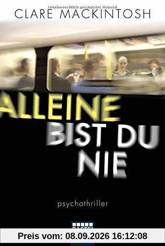 Alleine bist du nie: Psychothriller