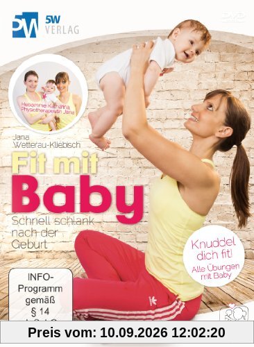 Fit mit Baby - Schnell schlank nach der Geburt (Rückbildungsgymnastik mit Baby) --- entwickelt von Mami-Fitness-Expertin Jana Wetterau & Hebamme Katharina --- Alle Übungen mit Baby ---