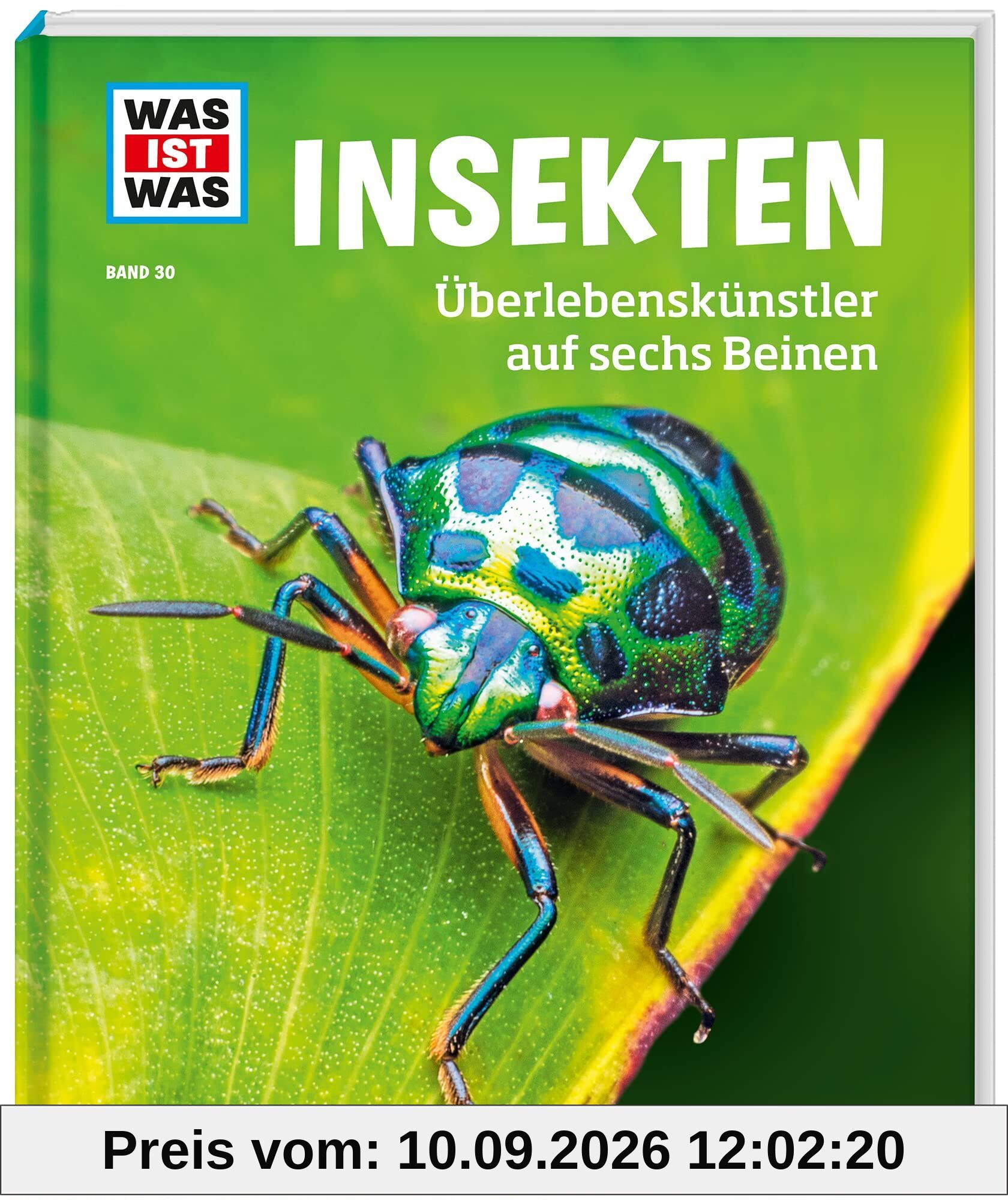 WAS IST WAS Band 30 Insekten. Überlebenskünstler auf sechs Beinen