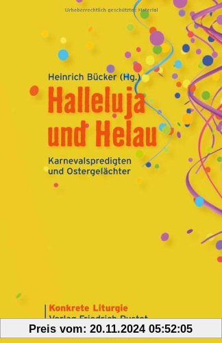 Halleluja und Helau: Karnevalspredigten und Ostergelächter