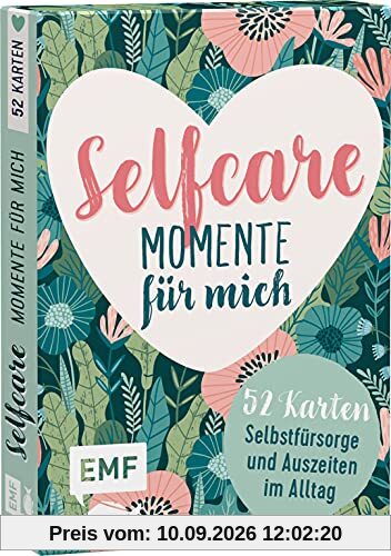 Kartenbox Selfcare: Momente für mich – 52 Karten für mehr Selbstfürsorge und kleine Auszeiten im Alltag: Entspannungsübungen, Feelgood-Mantras, Verwöhnmomente und mehr