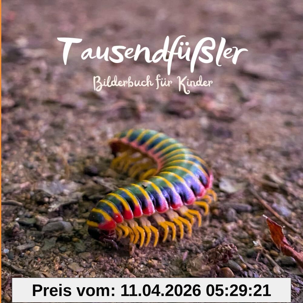 Tausendfüßler: Bilderbuch für Kinder