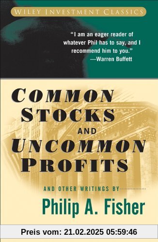 Common Stocks and Uncommon Profits and Other Writings (Wiley Investment Classics)