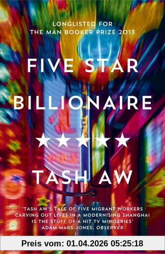 Tash Aw Five Star Billionaire