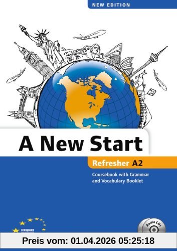 A New Start - New edition: A2: Refresher - Kursbuch mit Audio CD, Grammatik- und Vokabelheft