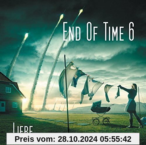 End of Time 6: Liebe