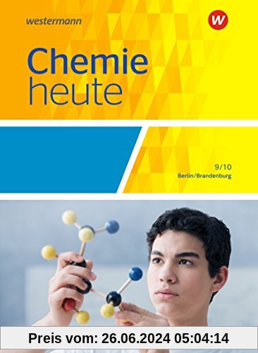 Chemie heute SI - Ausgabe 2016 für Berlin und Brandenburg: Schülerband 9/10