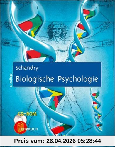 Biologische Psychologie: Ein Lehrbuch. Mit CD-ROM