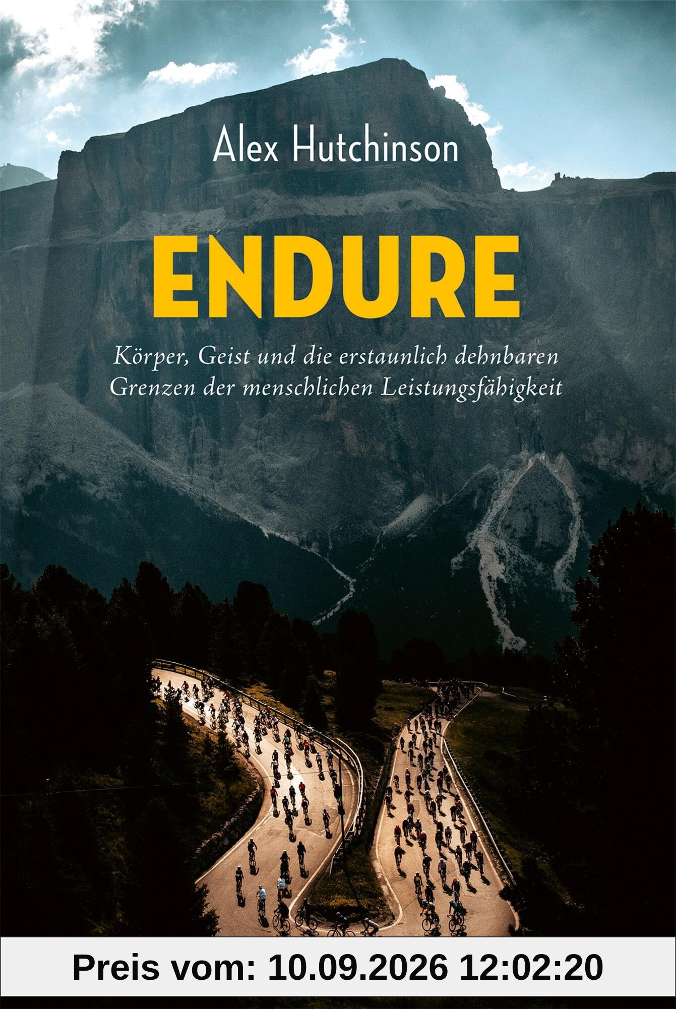 ENDURE: Körper, Geist und die erstaunlich dehnbaren Grenzen der menschlichen Leistungsfähigkeit