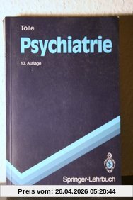 Psychiatrie: einschließlich Psychotherapie (Springer-Lehrbuch)