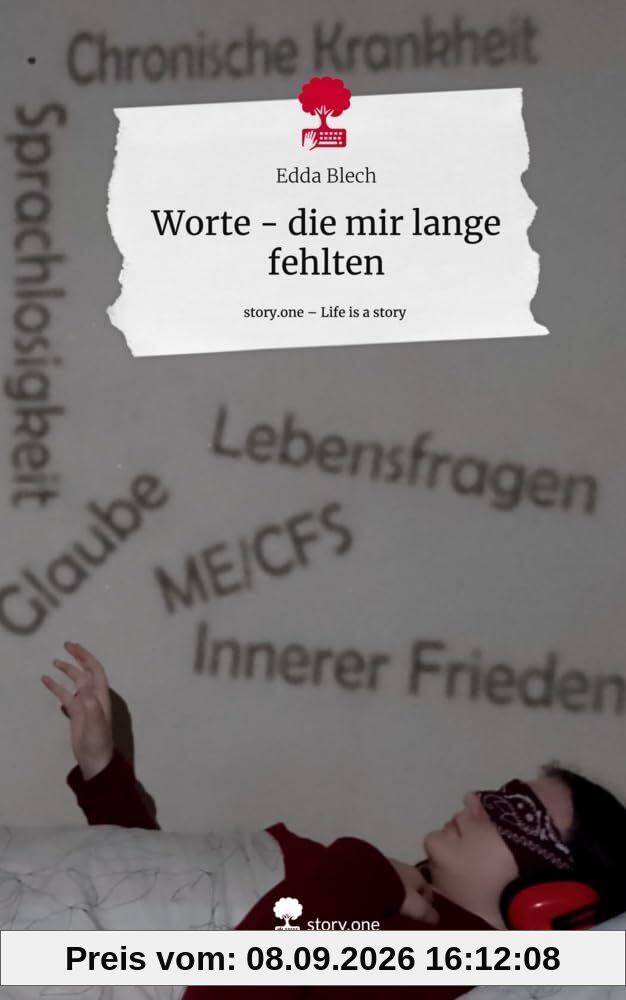 Worte - die mir lange fehlten. Life is a Story - story.one