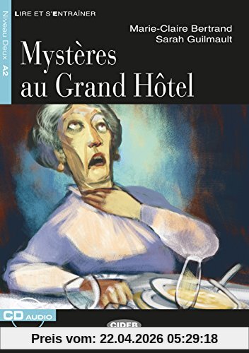 Mystères au Grand Hôtel: Französische Lektüre für das 2., 3. und 4. Lernjahr. Buch + Audio-CD (Lire et s'entrainer)