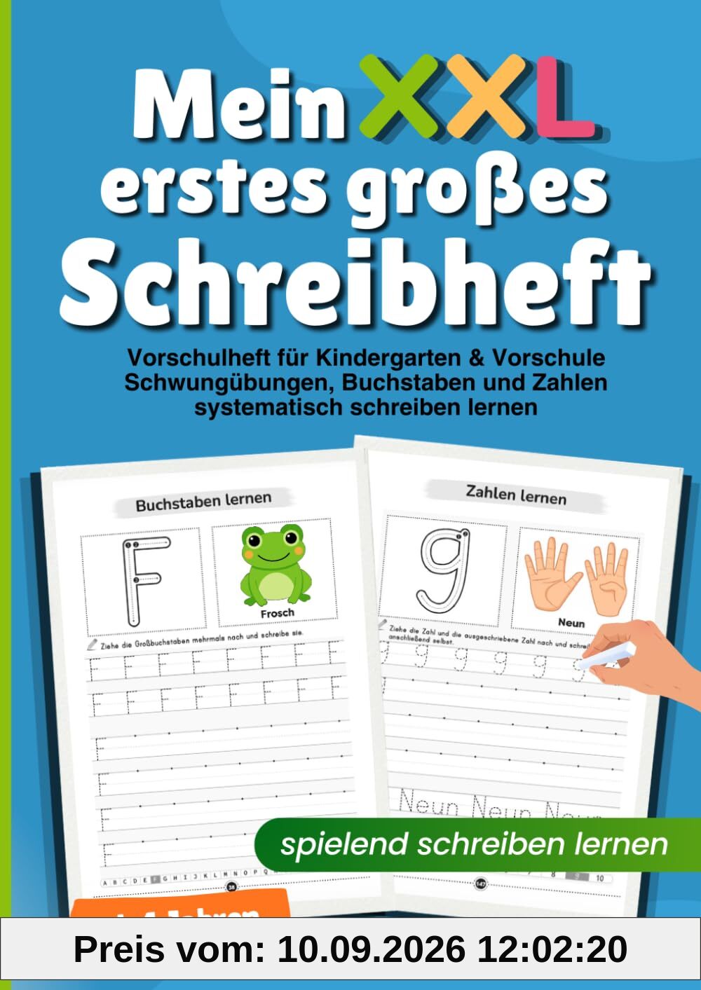 Mein erstes großes Schreibheft – spielend schreiben lernen ab 4 Jahren: Vorschulheft für Kindergarten & Vorschule | Schwungübungen, Buchstaben und Zahlen systematisch schreiben lernen