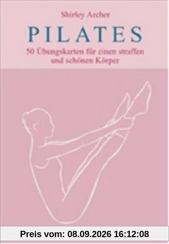 Pilates. 50 Übungskarten für einen straffen und schönen Körper