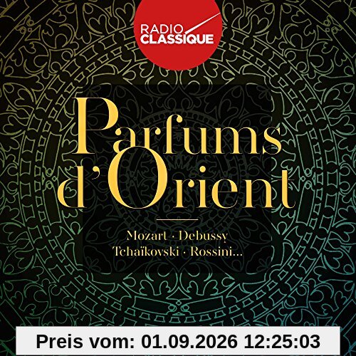 Parfums d'Orient (Radio Classique)