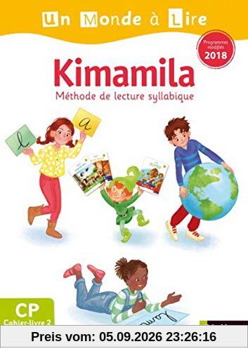 Kimamila, méthode de lecture syllabique CP : cahier-livre : programmes modifiés 2018. Vol. 2